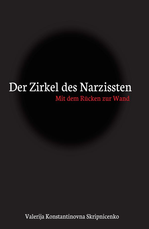 "Der Zirkel des Narzissten" - Eine literarische Achterbahnfahrt der Gefühle