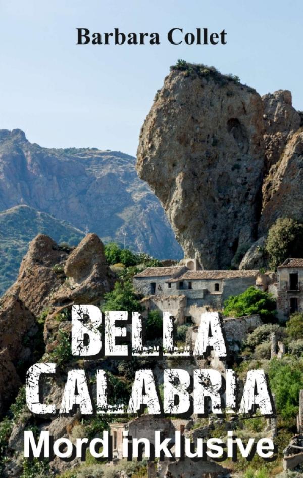 Bella Calabria - Spannender Roman über Kalabrien