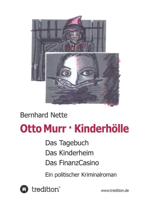 Otto Murr. Kinderhölle - Ein politischer Kriminalroman