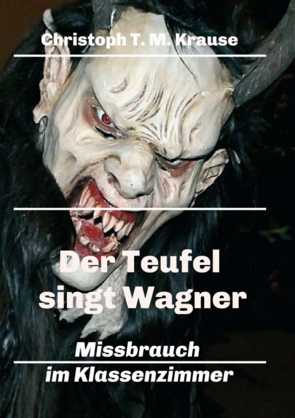 Der Teufel singt Wagner - Mitreissender Roman rund um das Erwachsenwerden und Coming Out