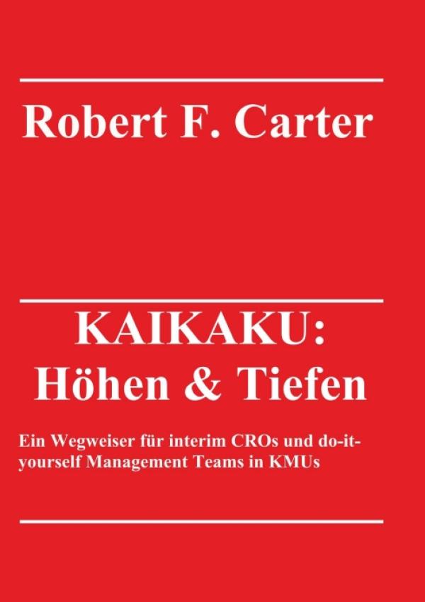 KAIKAKU: Höhen & Tiefen - Ein Buch zum Change Management