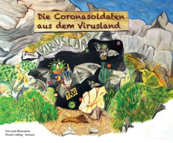 Die Coronasoldaten aus dem Virusland - Ein illustriertes Kinderbuch