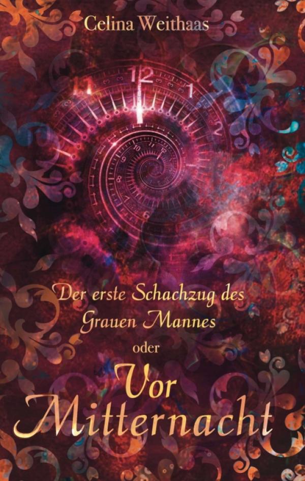 Vor Mitternacht Oder Der erste Schachzug des Grauen Mannes - Ein genreübergreifendes Fantasy-Spektakel