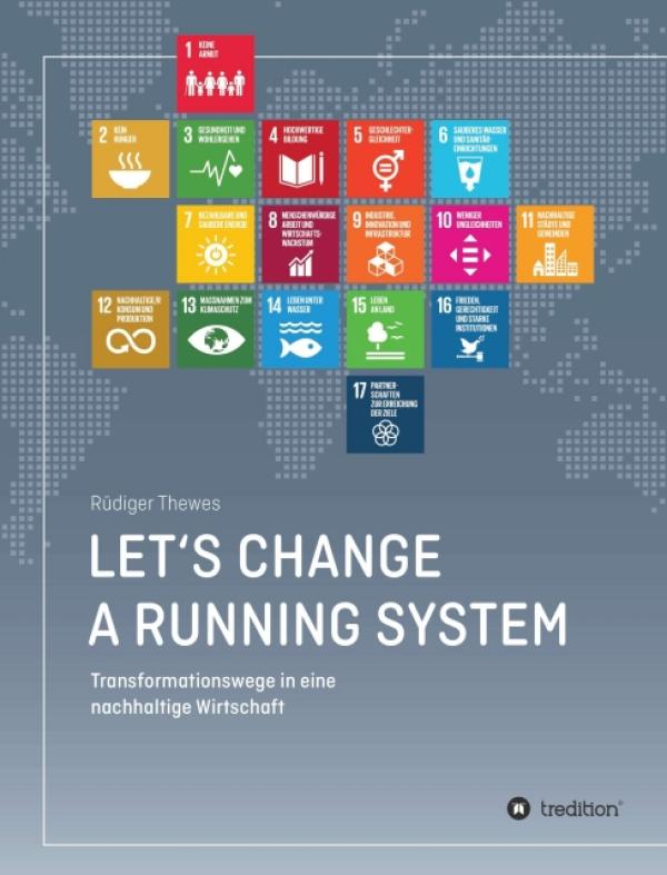 Let's change a running system - Transformationswege in eine nachhaltige Wirtschaft