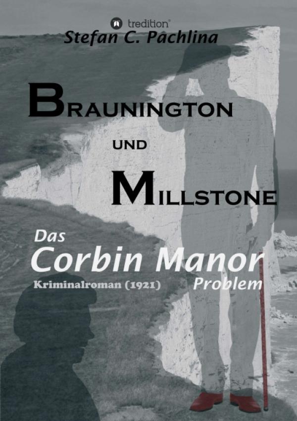 Braunington und Millstone - Das Corbin Manor Problem - der zweite Band der Kriminalromanreihe