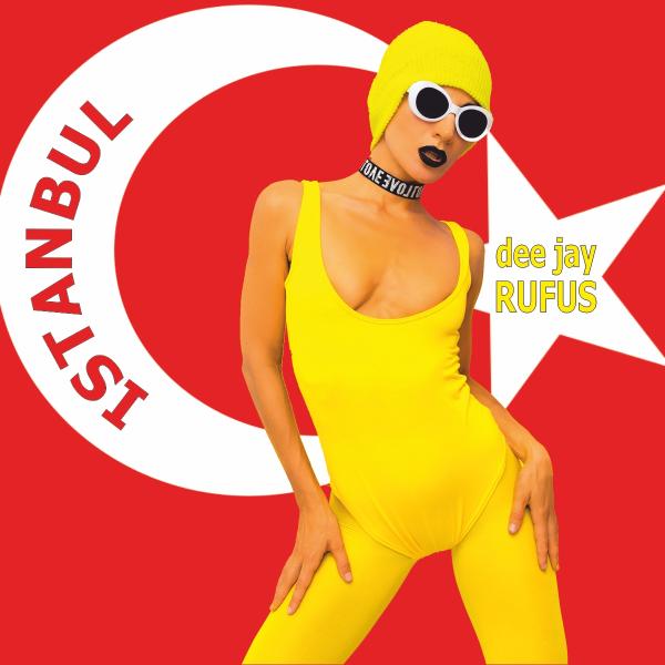 Istanbul - der neue Instrumentalhit von Dee Jay Rufus 