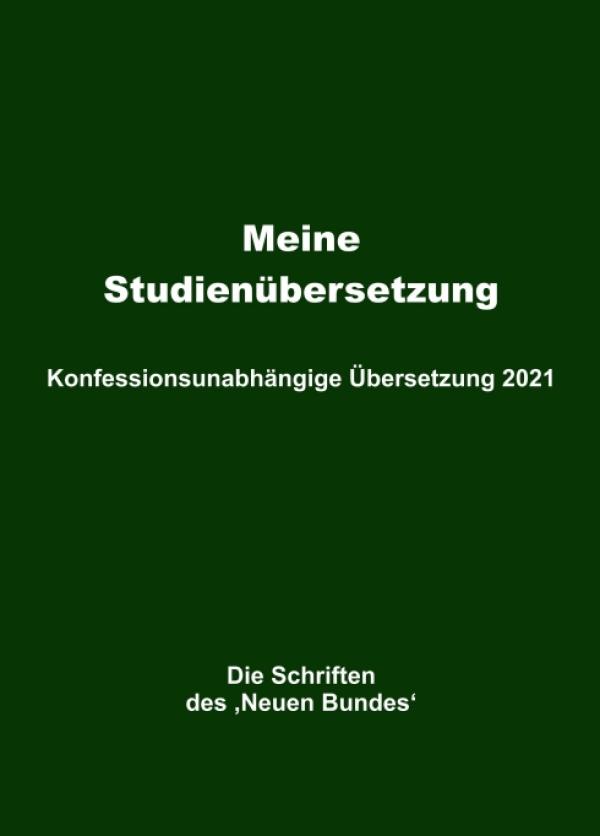 Meine Studienübersetzung - Konfessionsunabhängige Übersetzung 2021