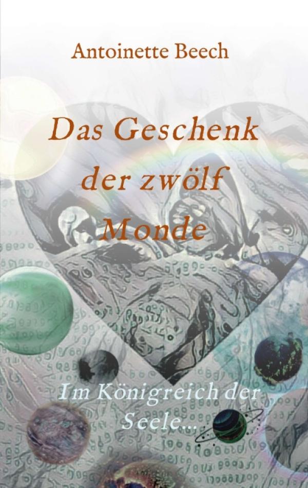 Das Geschenk der zwölf Monde - Eine herzzerreißende Parabel