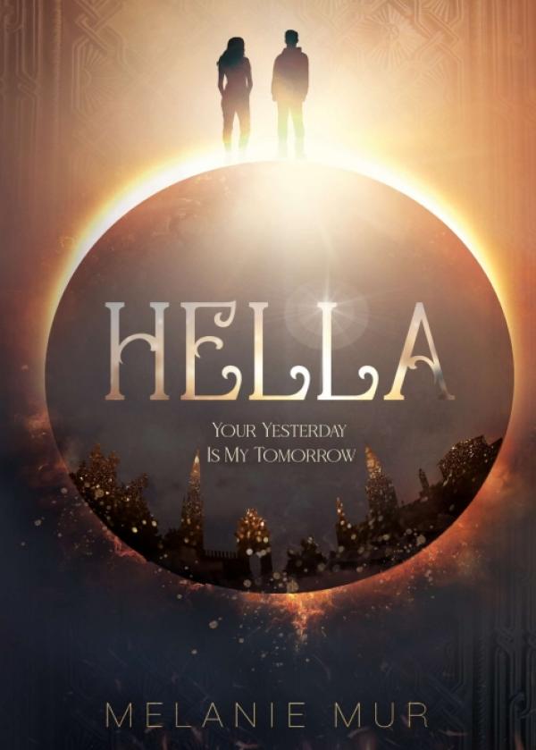 Hella - Your Yesterday Is My Tomorrow - Spannender Zeitreiseroman