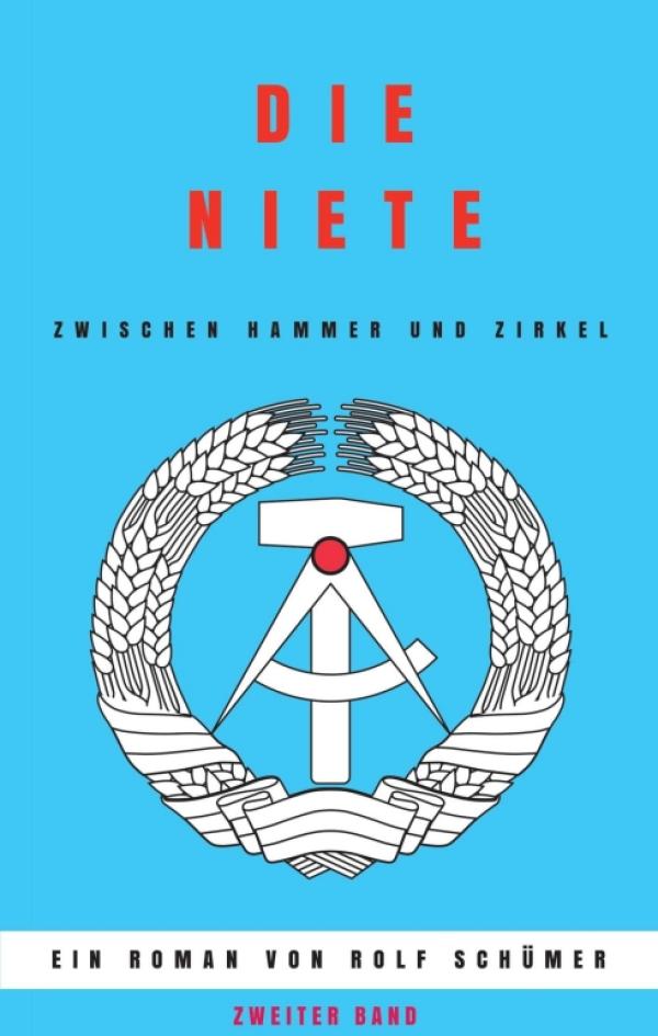 Die Niete zwischen Hammer und Zirkel - Neuauflage des zweiten Bands der unterhaltsamen Ost-West-Satire