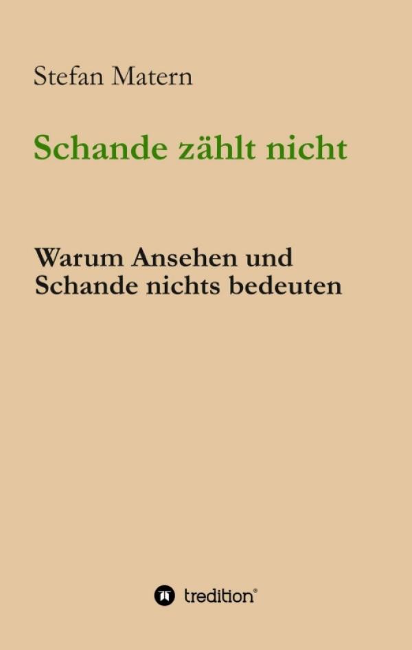 Schande zählt nicht - Interessantes Buch rund um Determinismus und Willenfreiheit