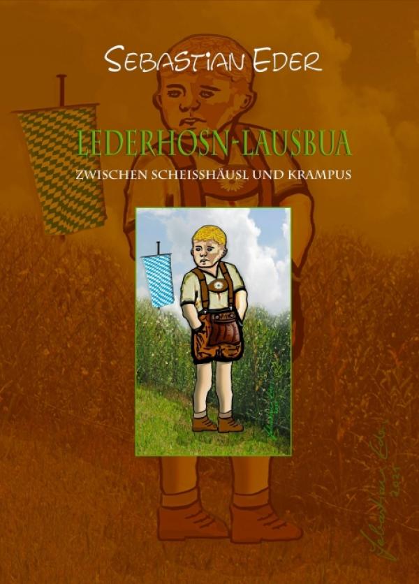 LEDERHOSN-LAUSBUA - Historische, unterhaltsame Graphic Novel