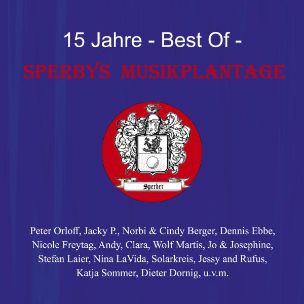 Sperbys Musikplantage - 15 Jahre Best of 