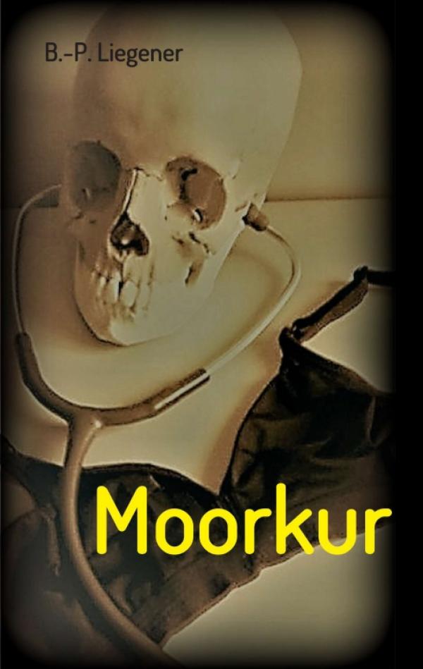 Moorkur - Spannender Kriminalroman
