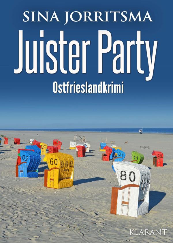 Neuerscheinung: Ostfrieslandkrimi "Juister Party" von Sina Jorritsma im Klarant Verlag