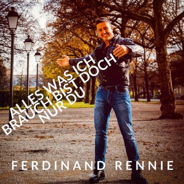Alles was ich brauch bist doch nur Du- das erklärt musikalisch Ferdinand Rennie