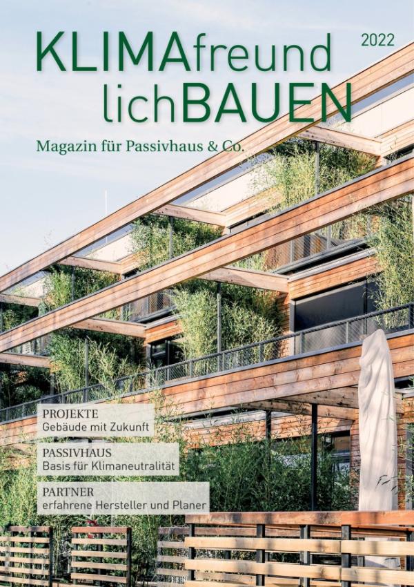"Klimafreundlich Bauen 2022" - Magazin für Passivhaus & Co. 