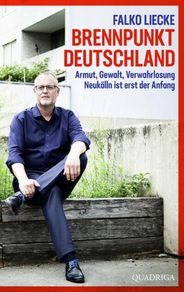 Brennpunkt Deutschland-das aufrüttelnde Buch von Falko Liecke