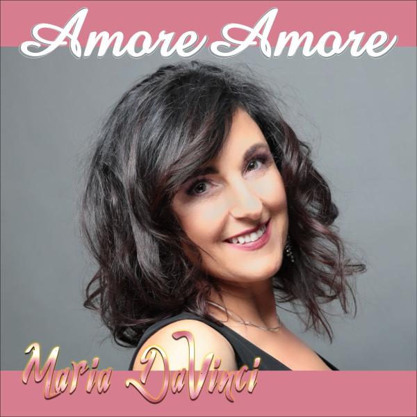 Amore Amore - der neue Italosong von Maria Da Vinci