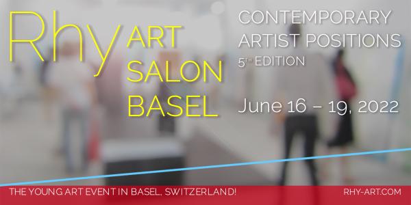 Künstler am Rhy Art Salon Basel (16.-19. Juni 2022) - Präsentation 4. Teil