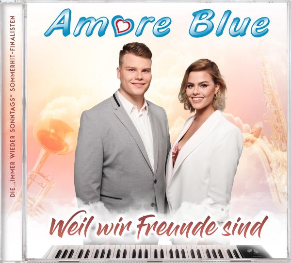 Weil wir Freunde sind-das großartige Album von Amore Blue