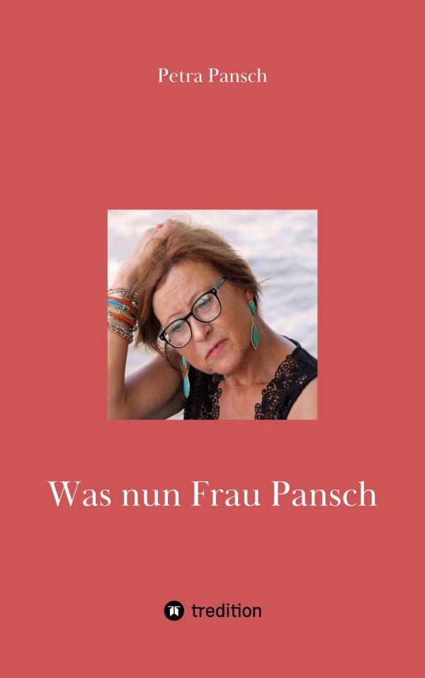 Was nun Frau Pansch  