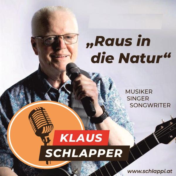 Raus in die Natur - der neue Schlager von Klaus Schlapper 