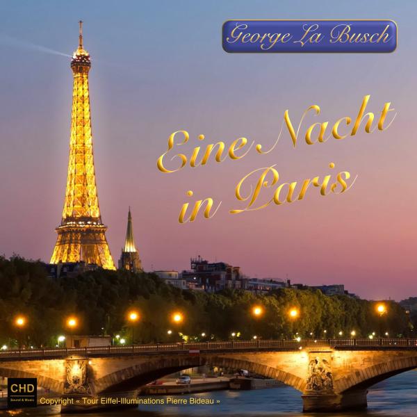 George La Busch besingt "Eine Nacht in Paris"