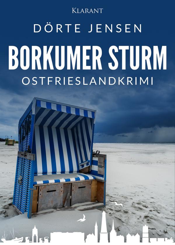 Neuerscheinung: Ostfrieslandkrimi "Borkumer Sturm" von Dörte Jensen im Klarant Verlag
