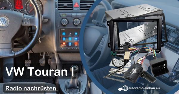 VW Touran I Radio nachrüsten Upgrade Autoradio-Einbau.eu