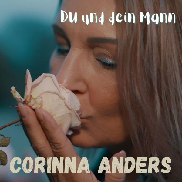 Du und Dein Mann - die neue berührende Single von Corinna Anders 