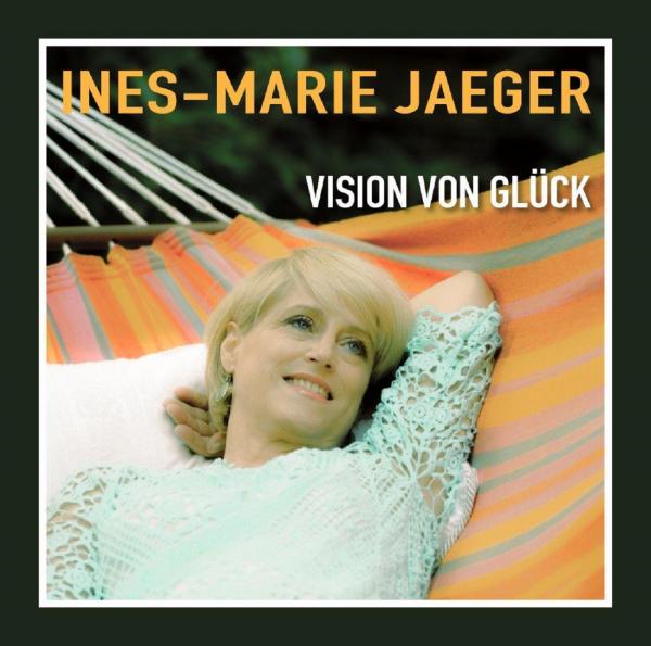 Wunderbare Aussichten - Ines-Marie Jaeger mit ihrer Vision von Glück