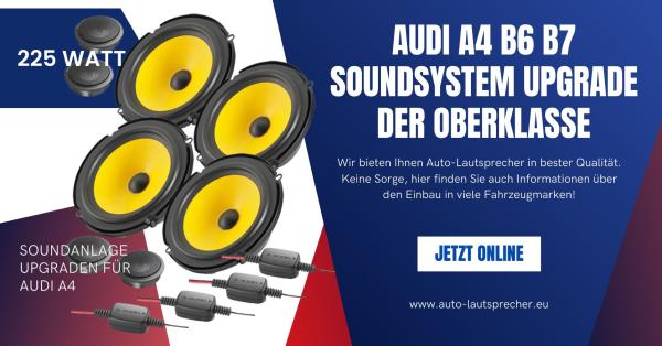 Audi A4 B6 B7 Soundsystem Upgrade der Oberklasse