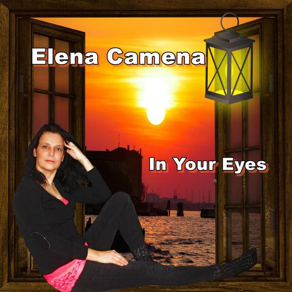 Elena Camena - In Your Eyes 