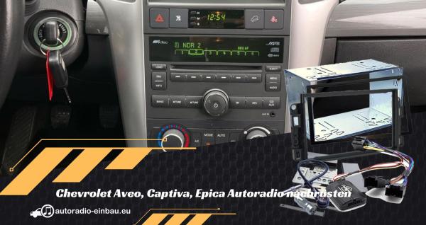 Chevrolet Aveo, Captiva, Epica Autoradio nachrüsten