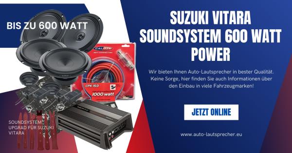 Suzuki Vitara Lautsprecher nachrüsten 600 Watt Power