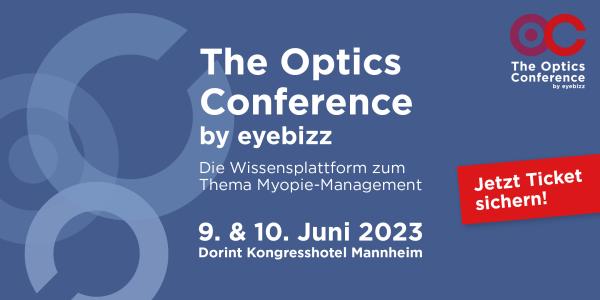 Optics Conference by eyebizz: Das neue Event für die Opik-Branche zum Schwerpunkt: Myopie-Management 