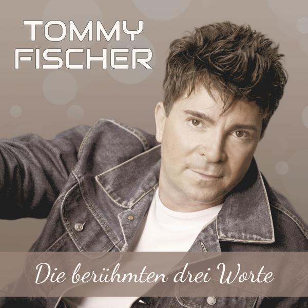 "Die berühmten drei Worte" von Tommy Fischer - eine Stimme mit hohem Wiedererkennungswert 