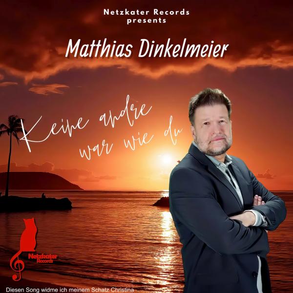 Keine andre war wie Du - das Debüt von Matthias Dinkelmeier 