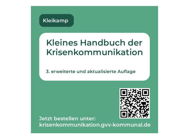 Kleines Handbuch der Krisenkommunikation, 3. erweiterte und aktualisierte Auflage