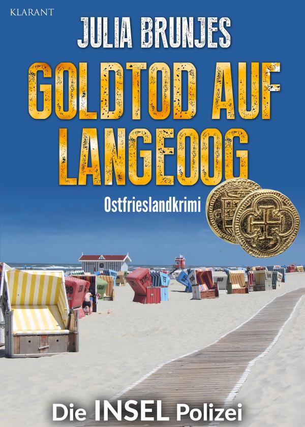 Neuerscheinung: Ostfrieslandkrimi "Goldtod auf Langeoog" von Julia Brunjes im Klarant Verlag