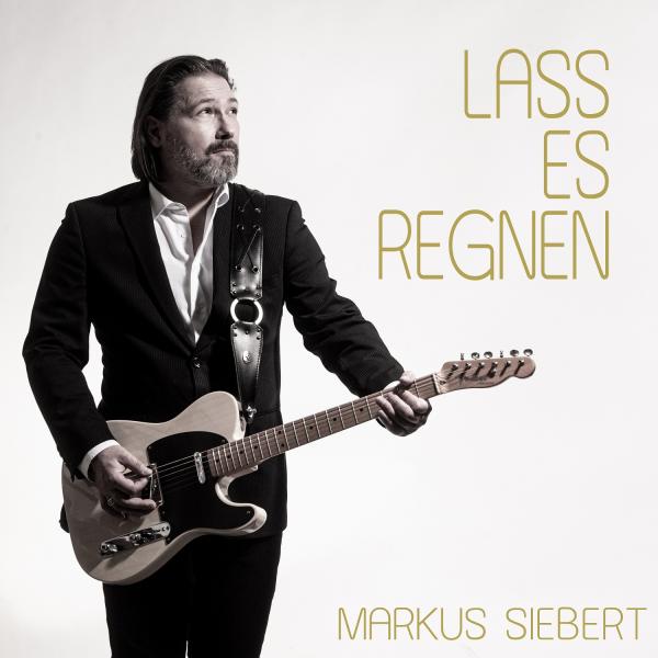 Der neue flotte Schlager von Markus Siebert - Lass Es Regnen