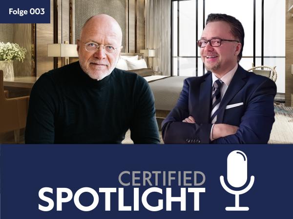 Im neuen Podcast "Certified Spotlight" ist Hotelier Michael Stober zu Gast