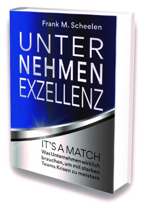 "Unternehmen Exzellenz" - das Geheimnis erfolgreicher Unternehmen