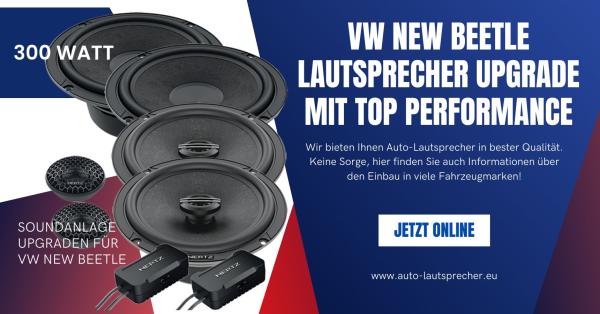 VW New Beetle Lautsprecher Upgrade mit Top Performance