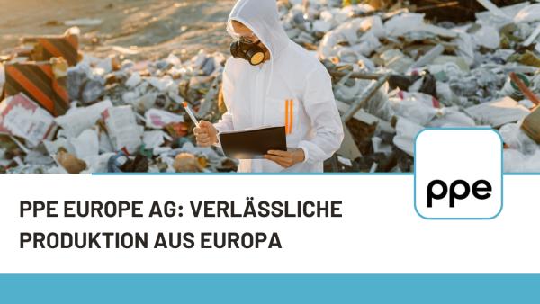 PPE Europe AG: Verlässliche Produktion aus Europa