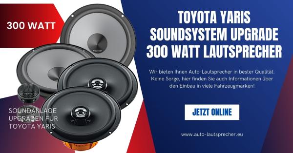 Toyota Yaris Soundsystem Upgrade 300 Watt Lautsprecher