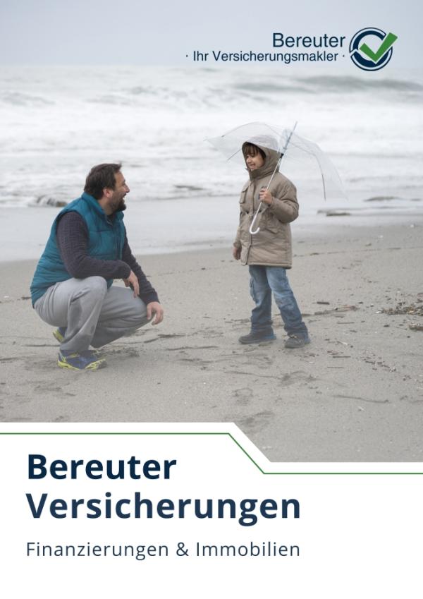 Bereuter - Ihr Versicherungsmakler - : Neue Imagebroschüre zeigt individuelle Versicherungsberatung für Privat- und Gewerbekunden