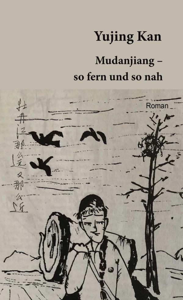 Mudanjiang - so fern und so nah