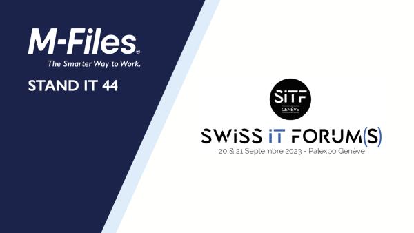 M-Files zeigt innovatives Informationsmanagement auf der SWISS IT FORUM(S)